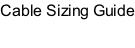 Cable Sizing Guide